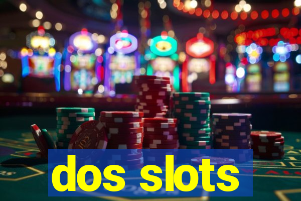 dos slots